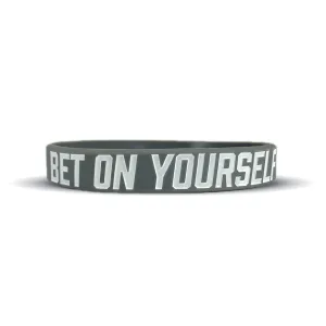 BET ON YOURSELF Wristband